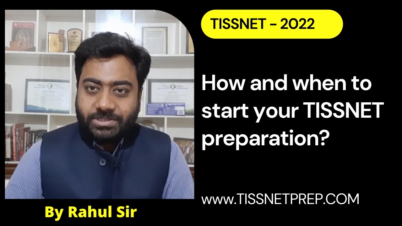 How and when to start your TISSNET 2022 Preparation by Rahul Sir| TISSNETPrep