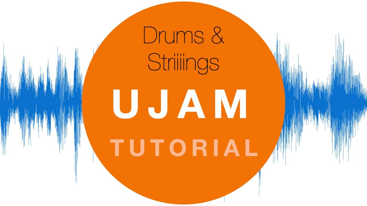 Ujam Drums and Striiiings Tutorial