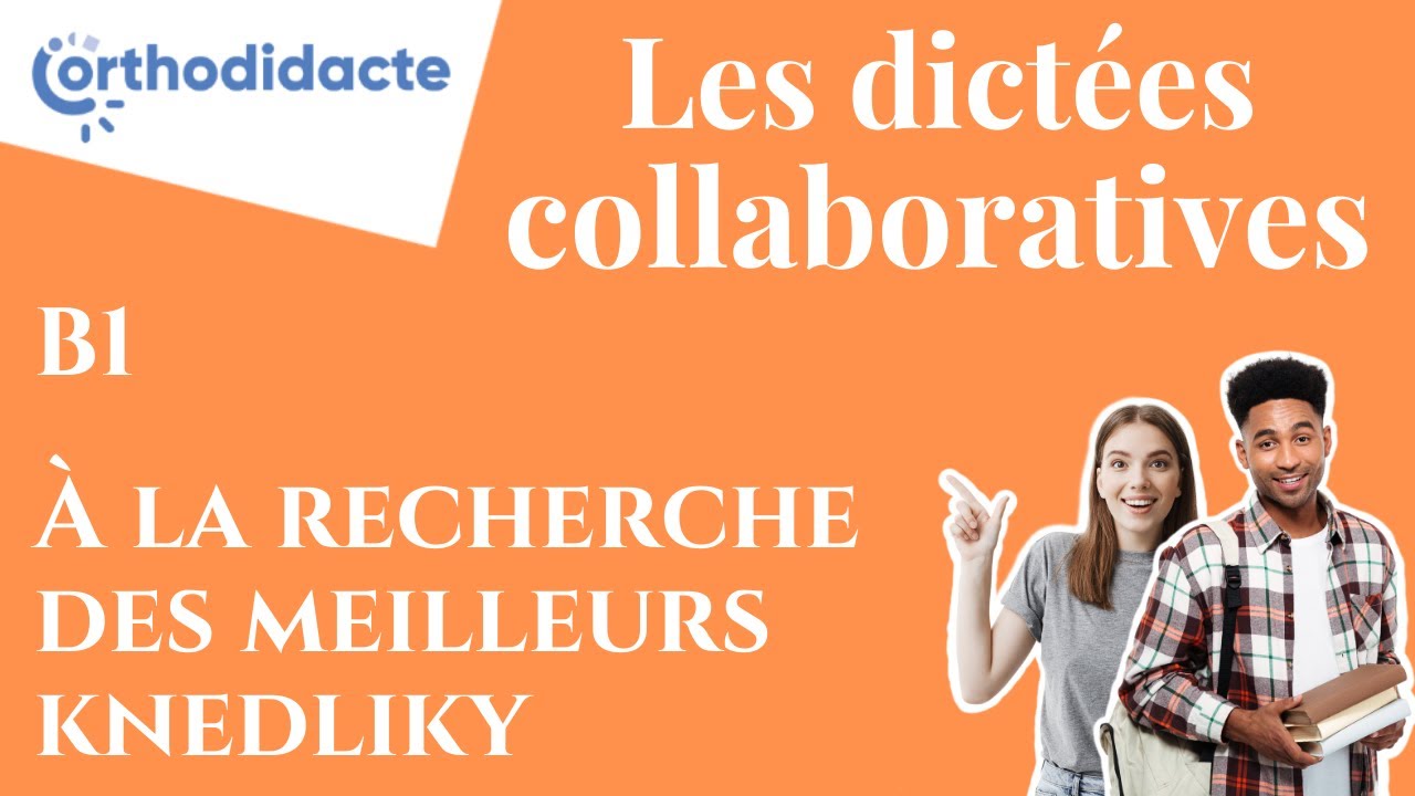 Dict&eacute;e FLE B1 n&deg; 15 - &Agrave; la recherche des meilleurs knedliky