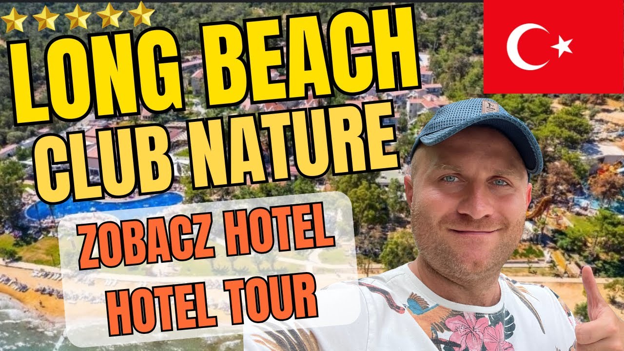 🇹🇷LONG BEACH CLUB NATURE 5⭐️⭐️⭐️⭐️⭐️ Hotel All Inclusive Turcja. Wybrzeże Egejskie.