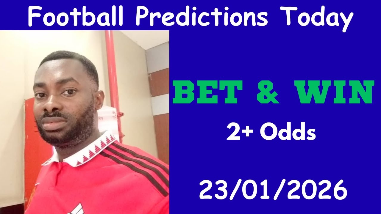 Football Predictions Today 23/01/2026 |  Safe Betting Tips & Insights | Daily Football Tips