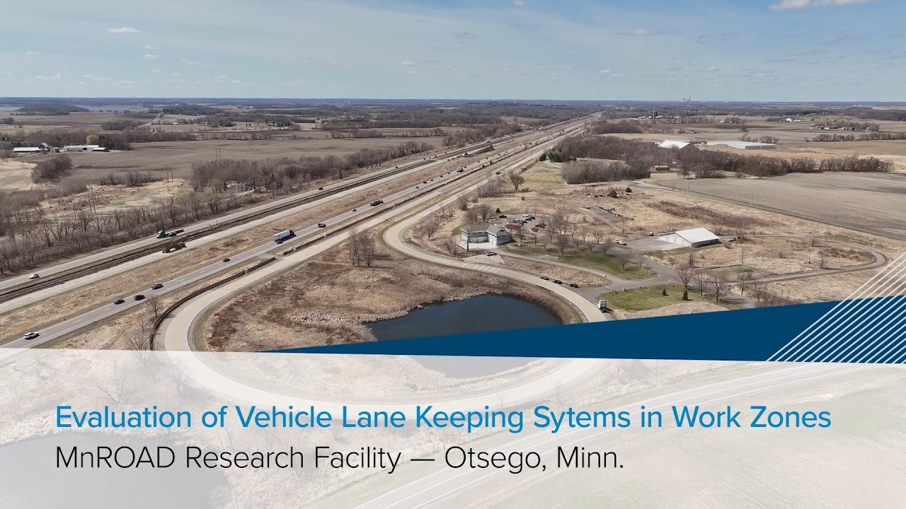 Evaluation of Lane Keeping Systems in Work Zones at MnROAD