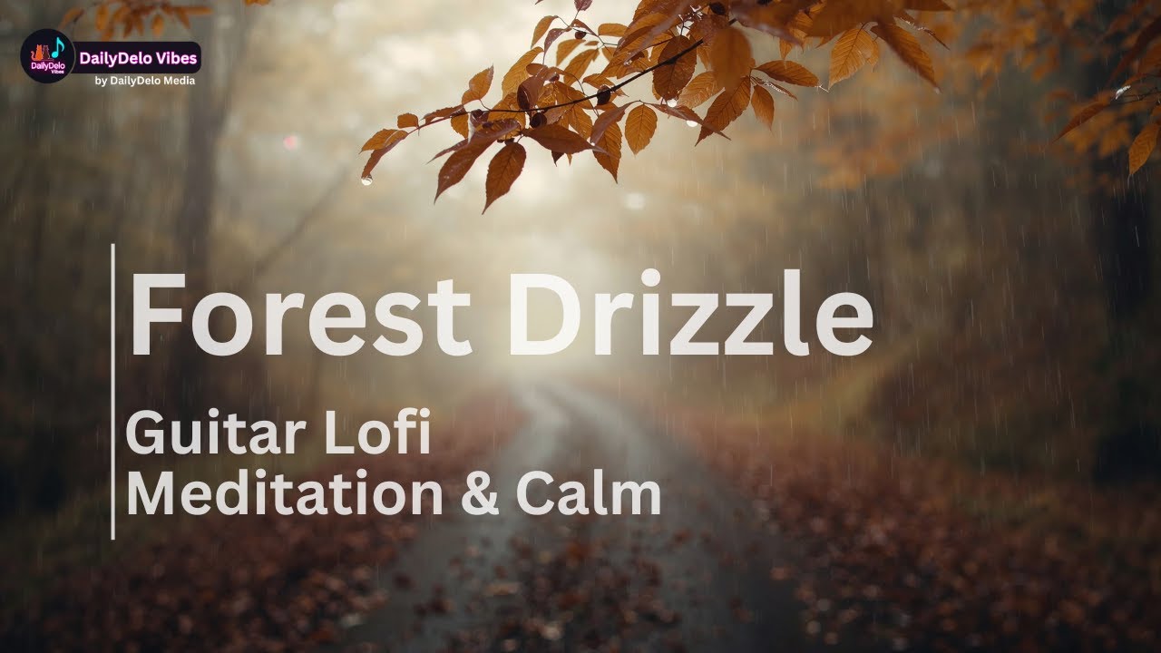 Forest Drizzle 🌧️ | Guitar Lofi for Meditation, Focus & Deep Calm (Rainy Forest Ambience)