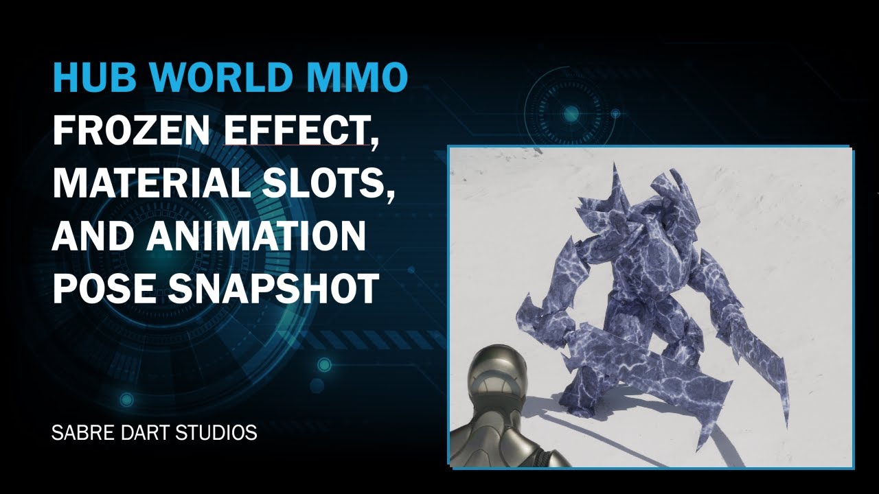 UE5 Hub World MMO - Frozen Effect, Material Slots, and Animation Pose Snapshot