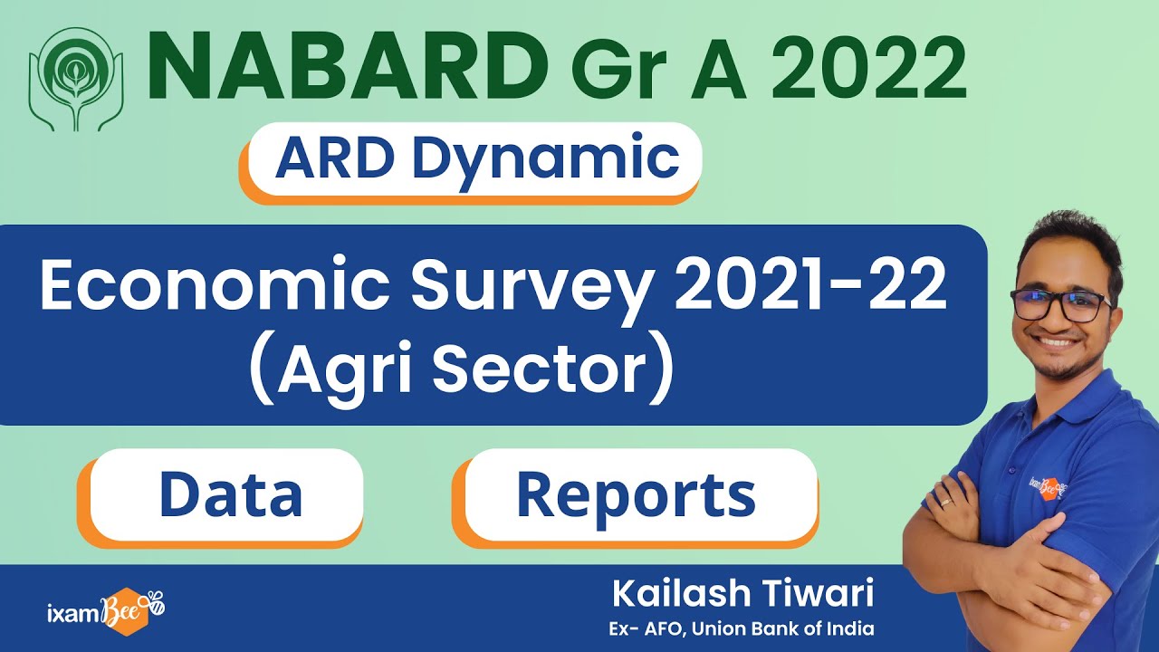 NABARD 2022 | Economic Survey 2021-22 (Agri Sector) | Data, reports & recommendation