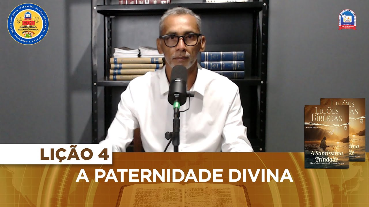Lição 4 - A Paternidade Divina (1º Trimestre - Adultos)
