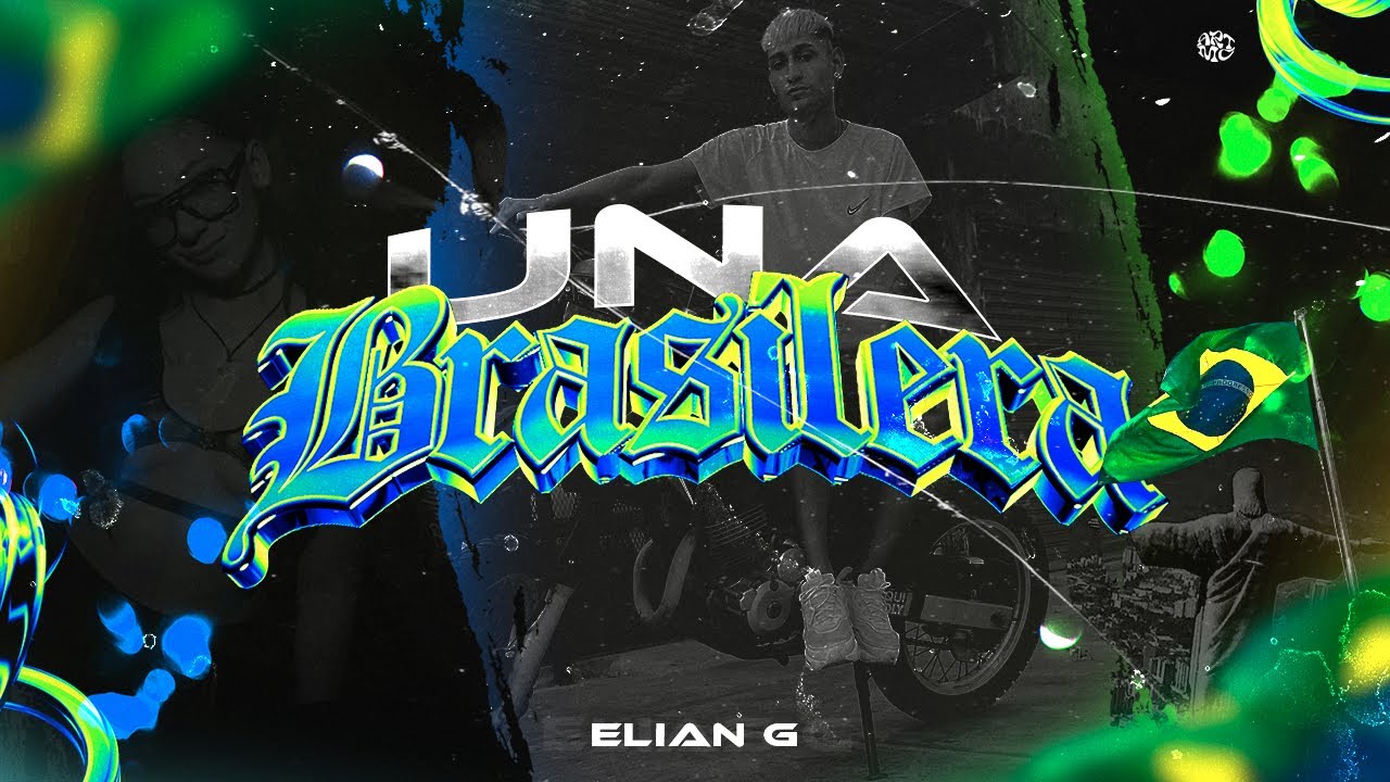 UNA BRASILERA🇧🇷 - ELIAN G