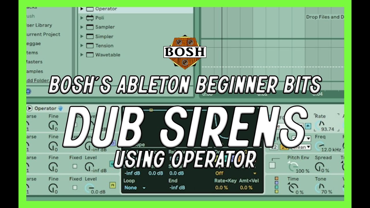 Dub Sirens: Bosh's Ableton Beginner Bits