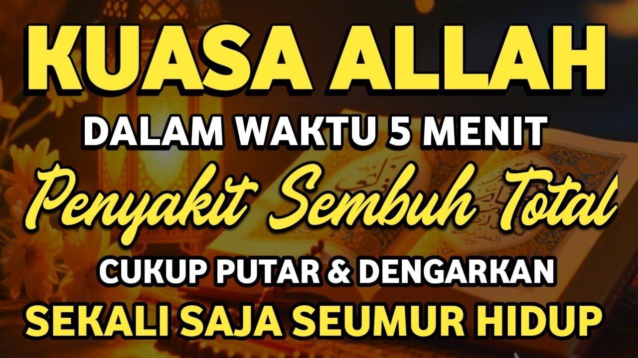 KUN FAYAKUN 🤲 CUKUP PUTAR 1X AY4T INI INSYAALLAH PENY4KIT LANGSUNG S3MBUH TOTAL❗