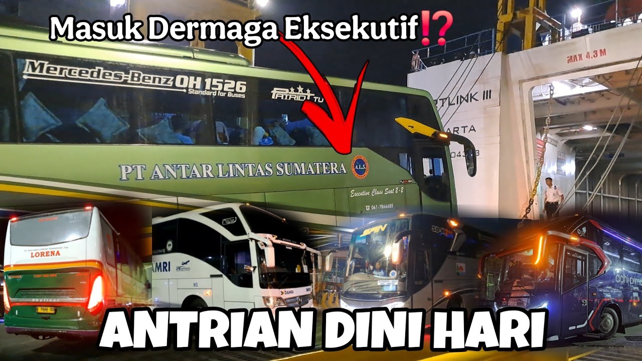 ALS MOPALS Masuk Dermaga Eksekutif⁉️ DAMRI JAC trip bersama Lorena Skyliner,, Antrian Bus Dini Hari