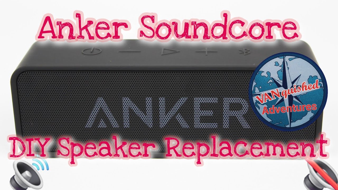 DIY Anker Soundcore Speaker Replacement