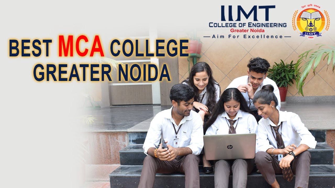 Best MCA College Greater Noida | MCA Admission Open | IIMT College of Engineering, Greater Noida