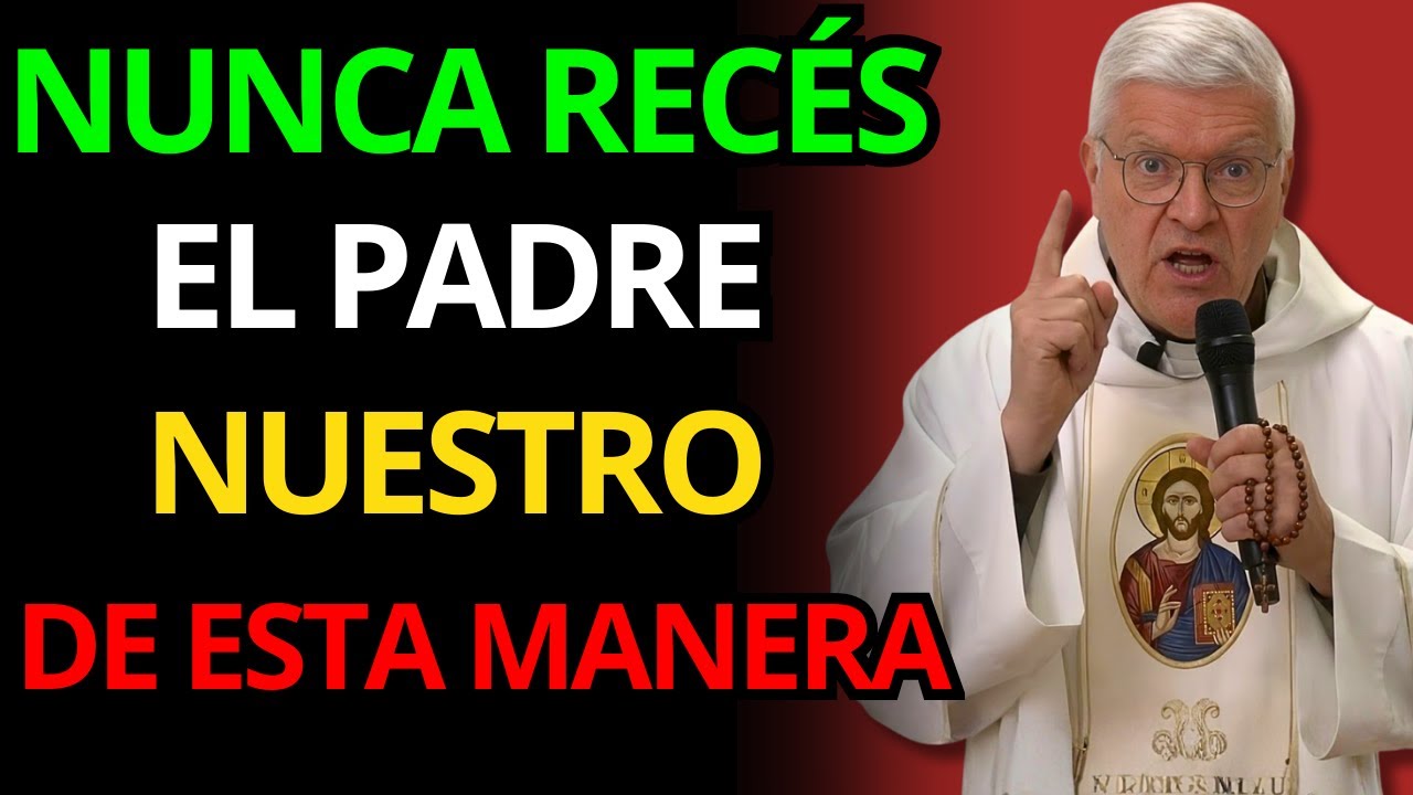 EL PADRE JORGE ZARRADA REVELA UN ERROR FATAL EN EL PADRE NUESTRO QUE ATRAE UNA MALDICIÓN ESPIRITUAL