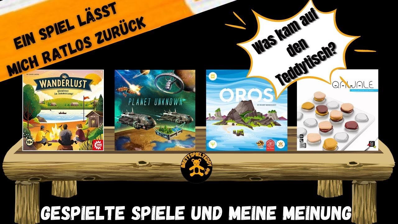 Was kam auf den Teddytisch? Wanderlust, Planet Unknown, Oros, Qawale – Brettspiel Teddy