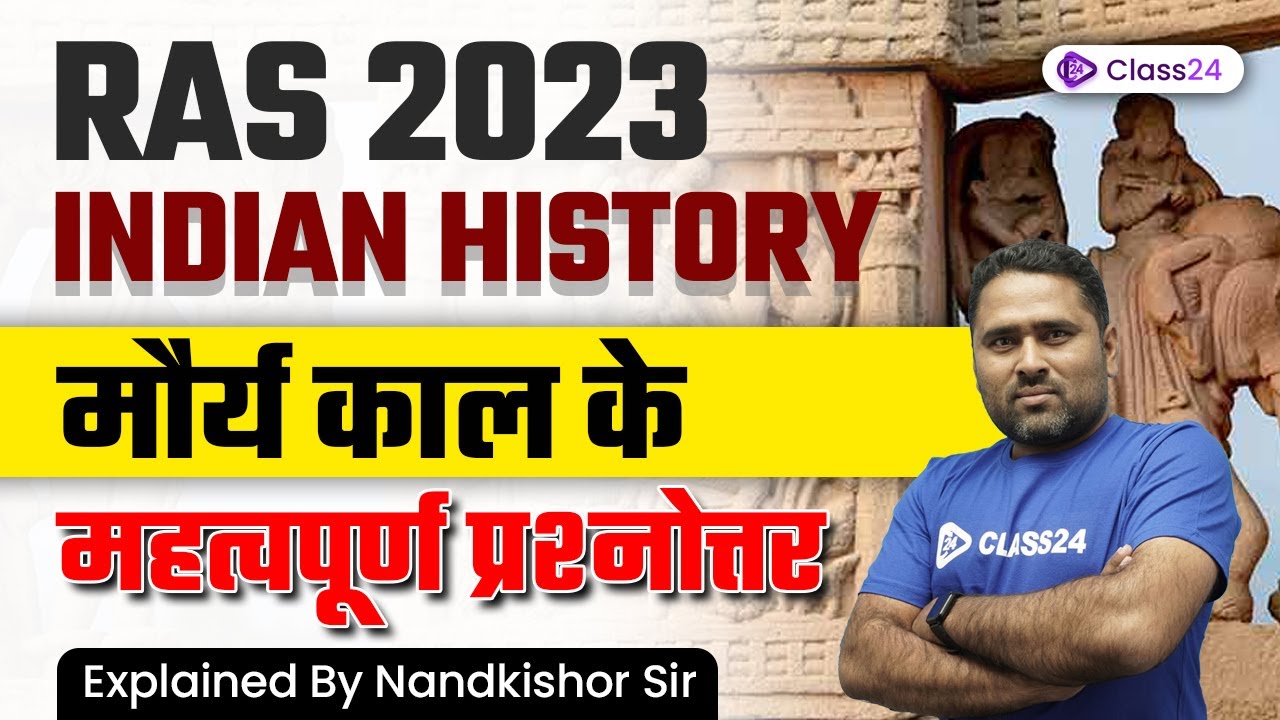 RAS Exam 2023 | Indian History | The Maurya Period Important Q&A | By Nandkishor Sir