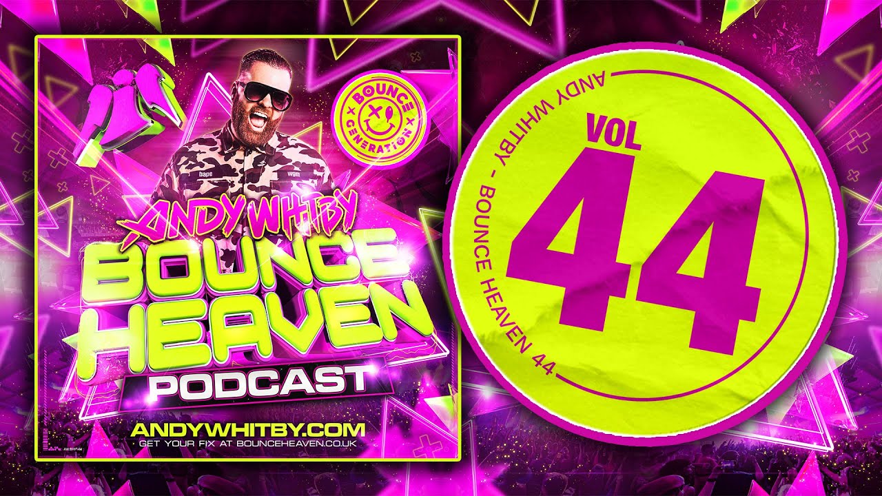 Bounce Heaven 44 mixed by Andy Whitby