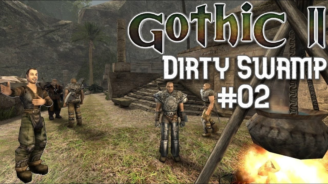 Dirty Swamp PUR #02 Gothic 2 Mod - Neue Bekanntschaften im Rebellenlager