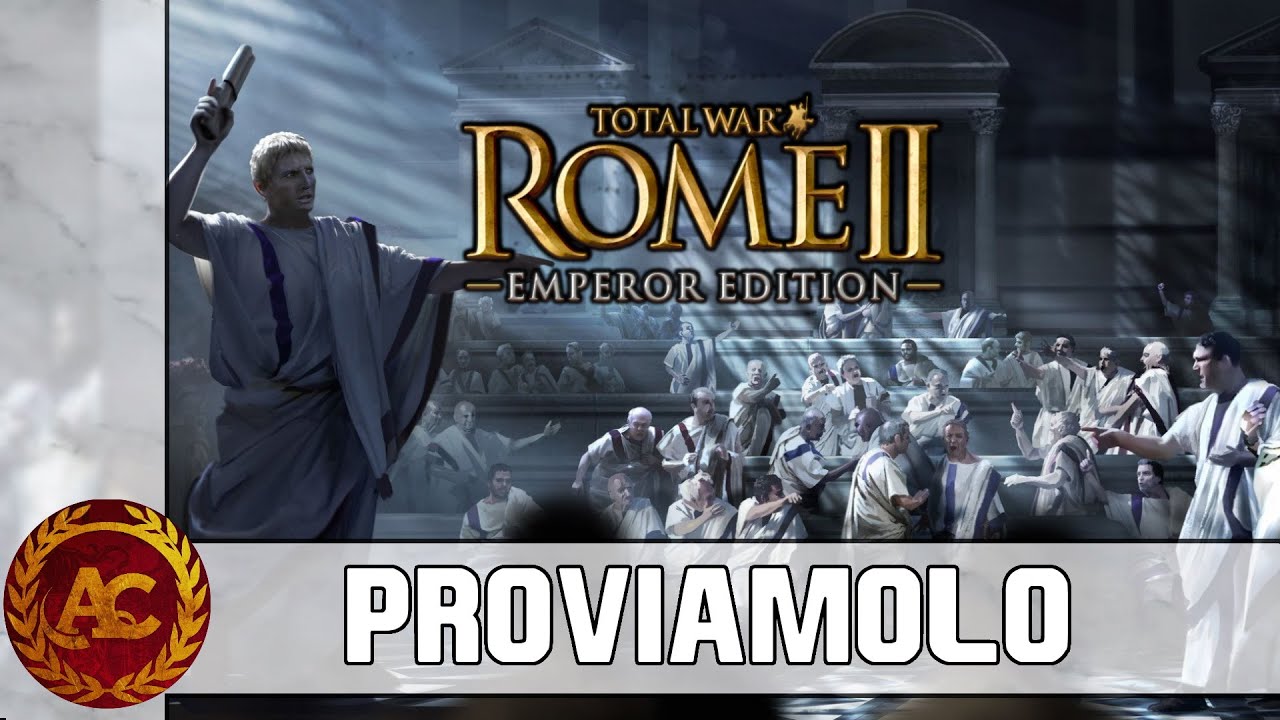 OTTAVIANO AUGUSTO E' ENTRATO NEL GRUPPO || TOTAL WAR: ROME II EMPEROR EDITION || GAMEPLAY ITA #0