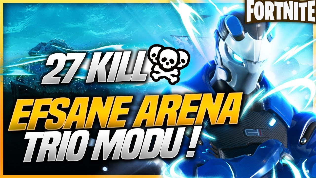 OHAAAA !! 27 KILL YAPTIK ! FORTNITE ARENA MODU