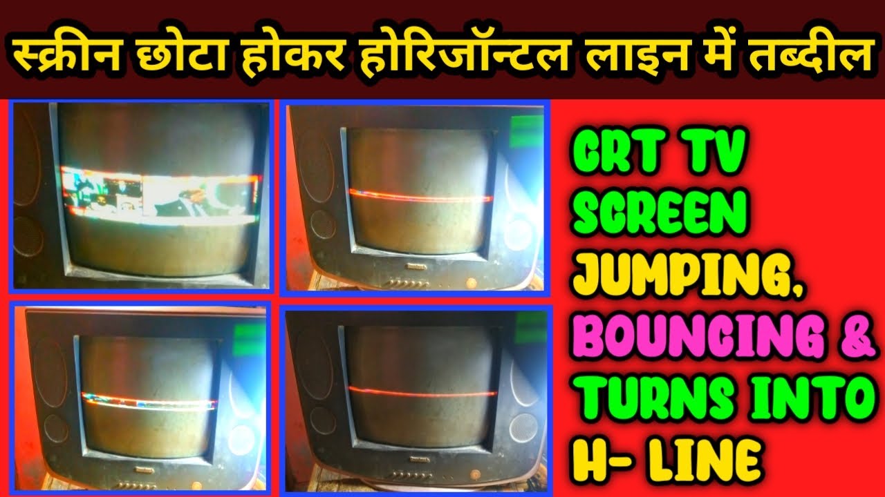 CRT TV Picture Bouncing, Shaking Turns into Horizontal Line |स्क्रीन छोटी होकर H - Line में तब्दील |