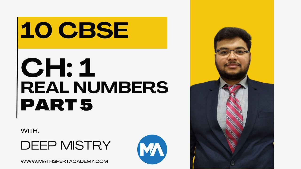 CLASS 10 | REAL NUMBERS | HCF*LCM FORMULA | PART 5 | DEEP MISTRY