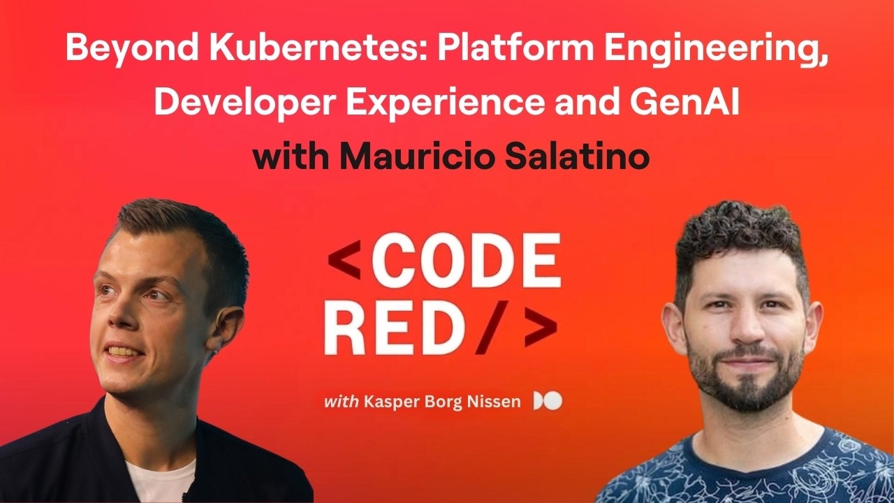 #38 – Beyond Kubernetes: Platform Engineering, Developer Experience and GenAI with Mauricio Salatino