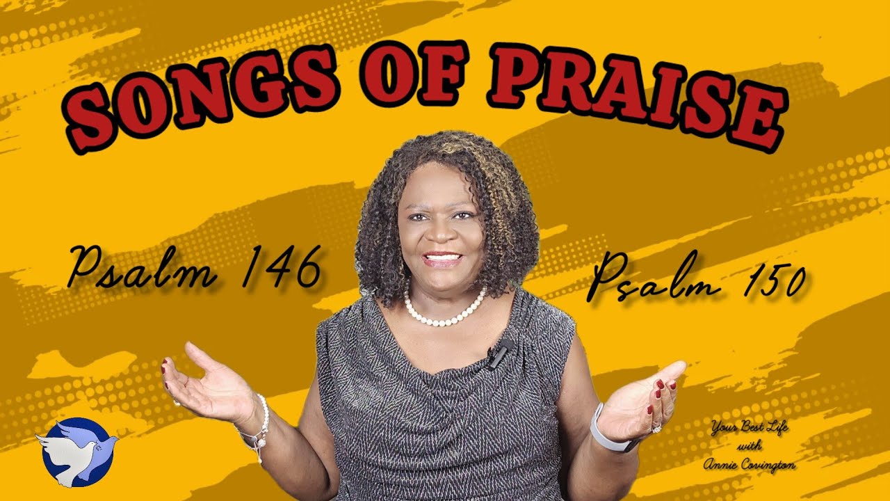 Sunday School Lesson, Nov. 10, 2024, Songs of Praise (Whom Can You Trust?), Psalm 146; Psalm 150