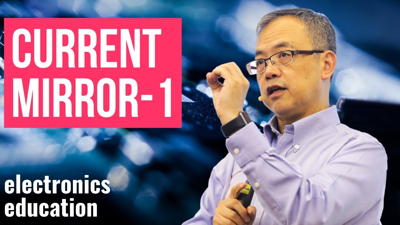 Current Mirror & Current Source (1): Intro