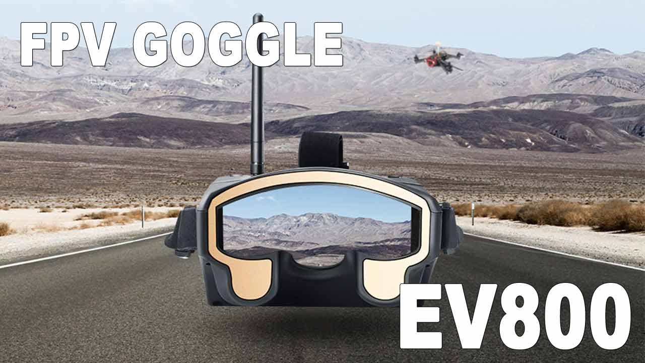 Eachine EV800 FPV Goggle - Drone Racing Monitor Review
