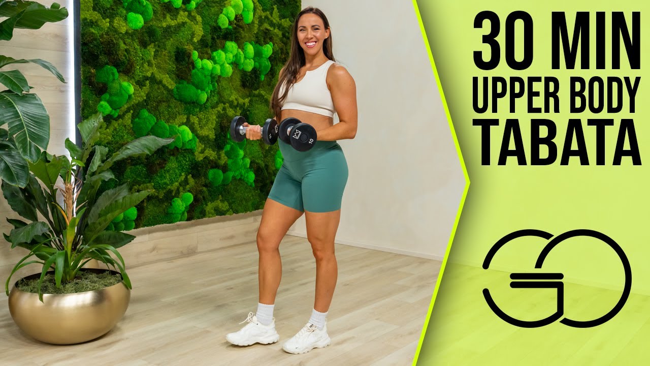 30 Minute Upper Body Tabata Workout | GO - Day 12