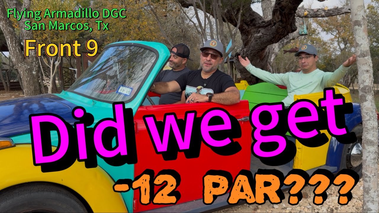 Flying Armadillo DGC Front 9–Break -12?