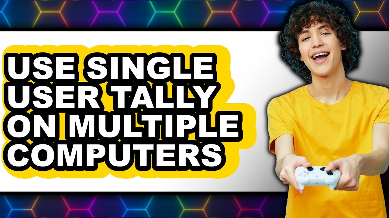 How to Use Single User Tally on Multiple Computers (NEW 2025)