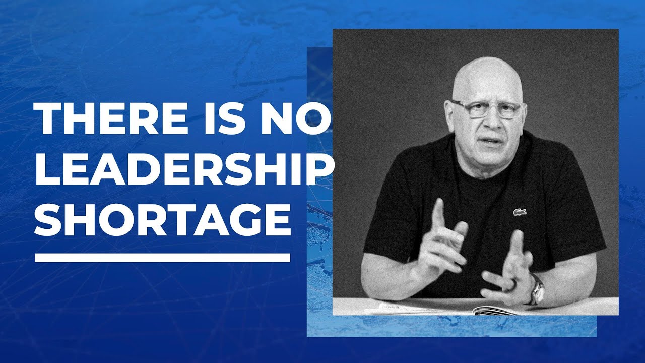 There Is No Leadership Shortage