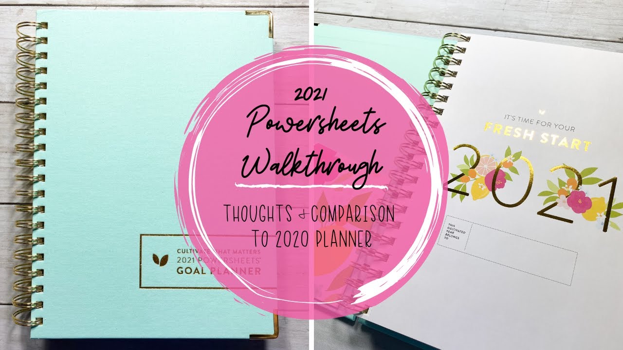 2021 CULTIVATE WHAT MATTERS POWERSHEETS | Walkthrough, Thoughts, and Comparison to 2020 Powersheets