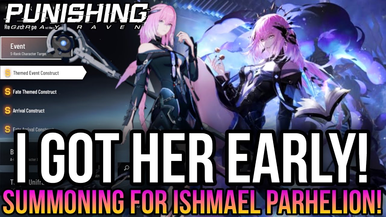 Punishing Gray Raven - Finally Summoning For Ishmael Parhelion!