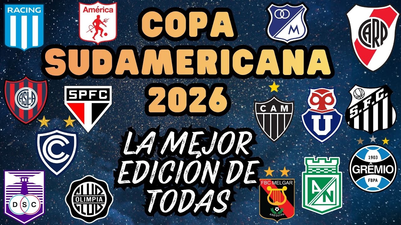 TODOS LOS EQUIPOS COPA SUDAMERICANA 2026