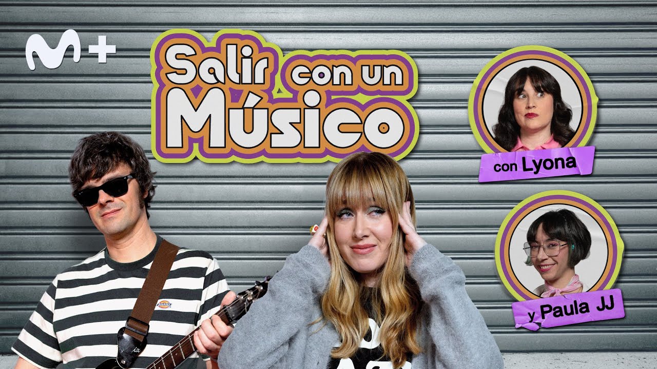 Salir con un músico con Lyona y Paula JJ | Moderneces 1x03