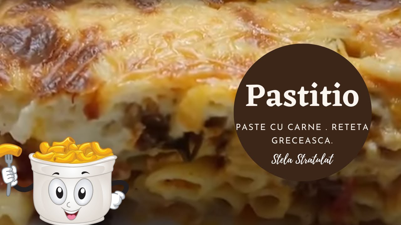 Pastitio reteta greceasca.Paste cu carne tocata.