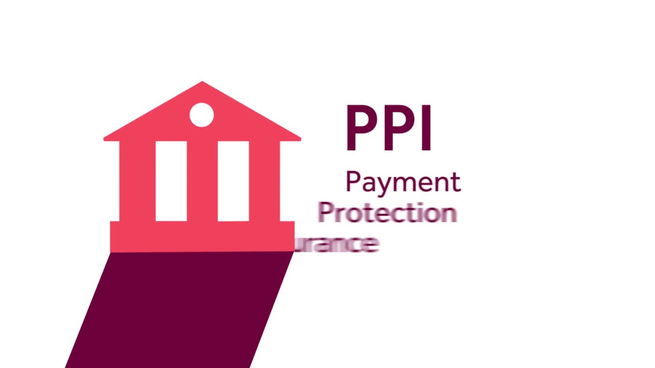 What is PPI? Payment Protection Insurance Explained