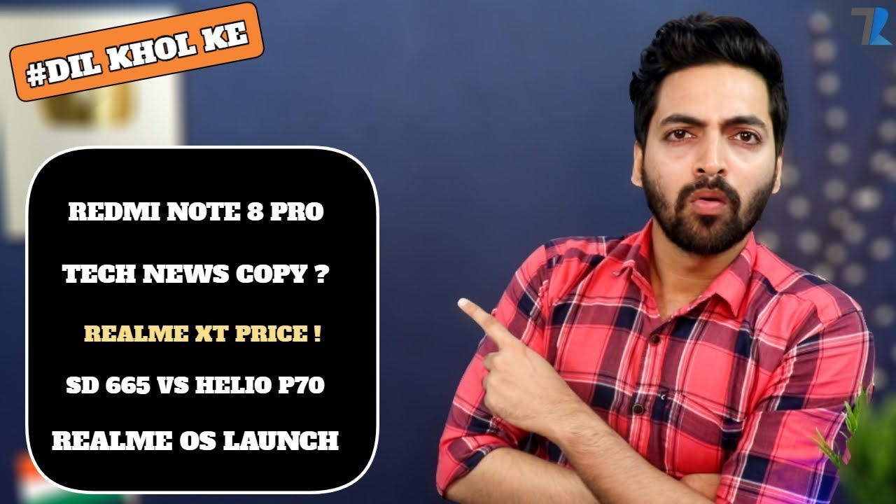 #AskRuhez - Realme XT Price,Tech News Copy?,Redmi Note 8 Pro Display,SD 665 vs Helio P70,Realme OS