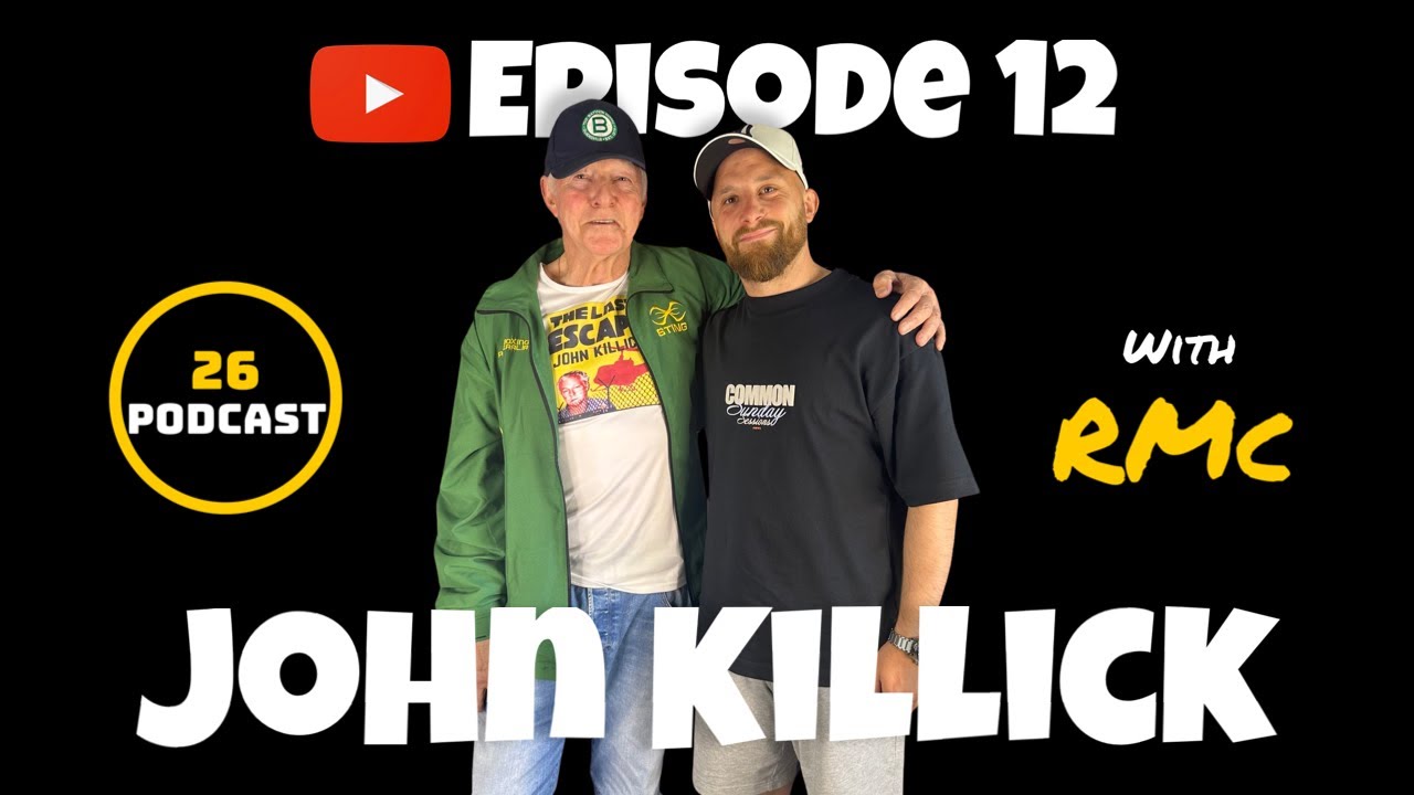 PODCAST | EP 12 | JOHN KILLICK | OVER 30YRS IN PRISON, ROBBING BANKS & NOW HELPING UNPRIVILEGED KIDS
