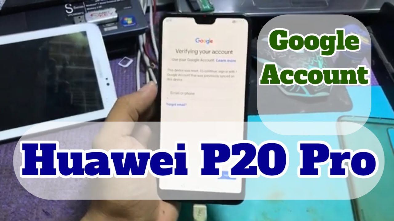 Huawei P20 Pro Single Sim (CLT-L09) google account removed