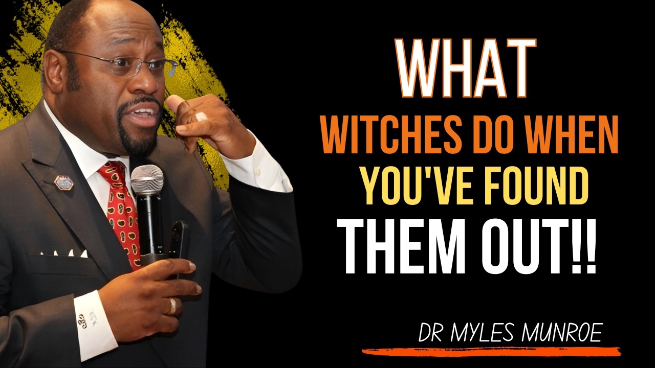 WHAT WITCHES DO WHEN YOU’VE FOUND THEM OUT | #MylesMunroe #Motivation