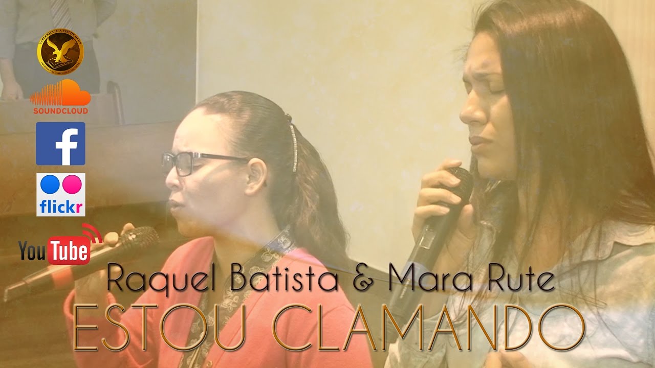 Raquel Batista & Mara Rute - Estou Clamando
