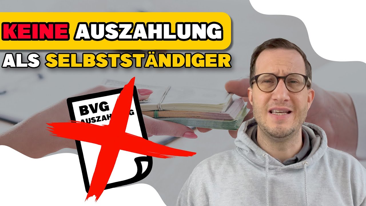 Die Auszahlung der Pensionskasse als Selbstständiger in der Schweiz: Was du wissen musst!