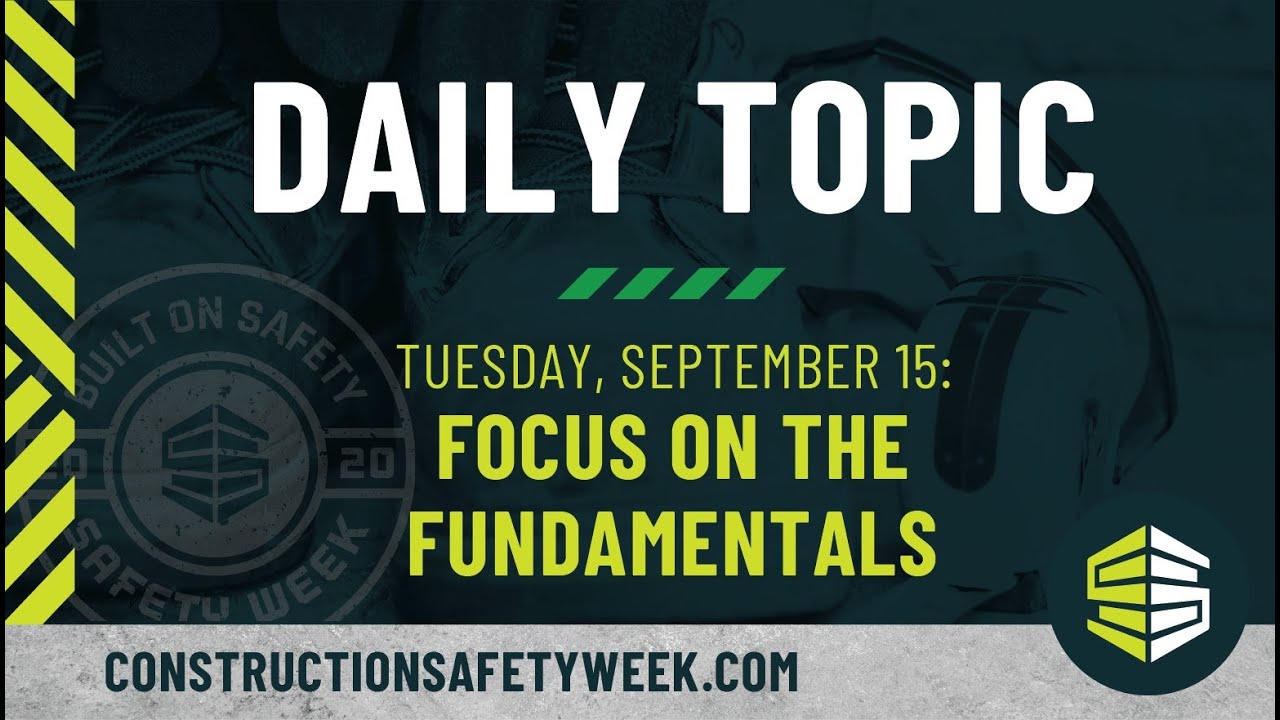 2020 Safety Week Topic 2: Focus on the Fundamentals