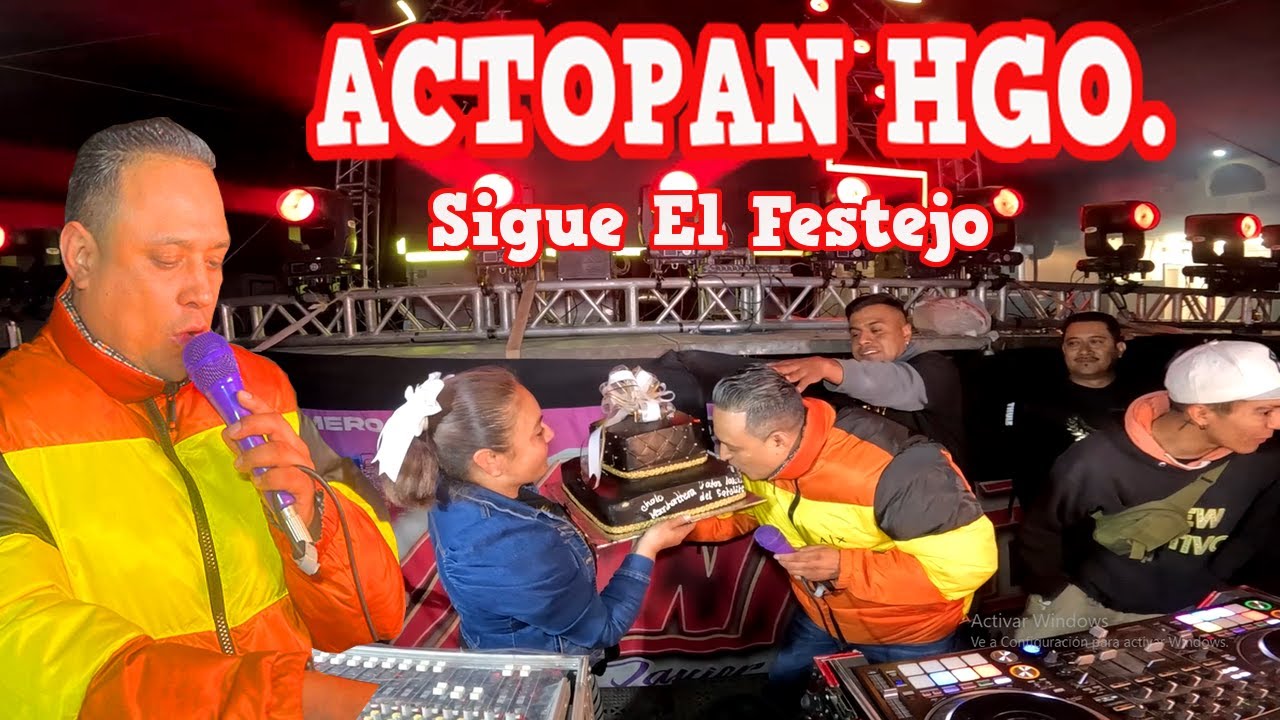Actopan Hidalgo Sigue El Festejo El 25 Aniversario Sonido Manhattan Así Se Lo Festejo Hidalgo