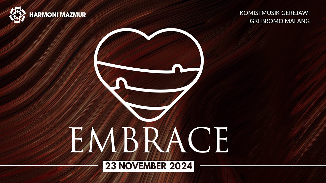 HARMONI MAZMUR | EMBRACE | 23 November 2024