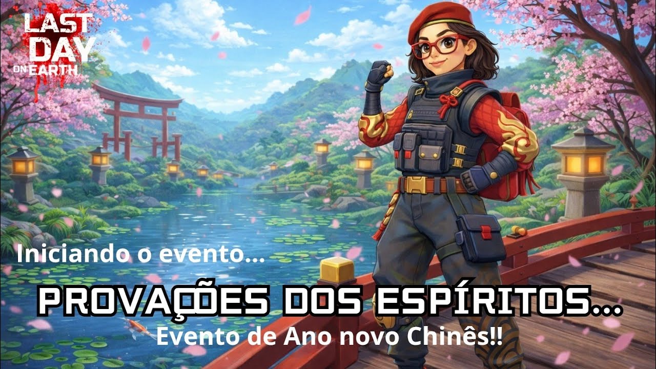 Iniciando o evento de Ano Novo Chinês do LDoE - PROVAÇÕES DOS ESPÍRITOS 🧧🏮 | Last Day on Earth 