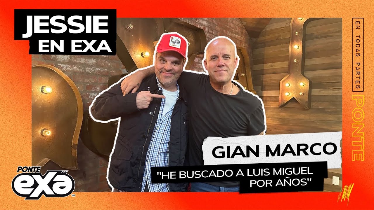 Gian Marco busca a Luis Miguel para componerle temas | Entrevista con Jessie en Exa